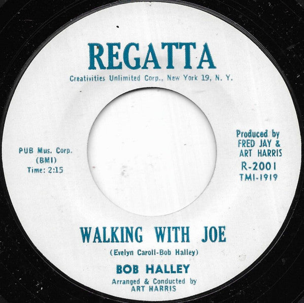 Bob Halley : Walking With Joe (7", Single)
