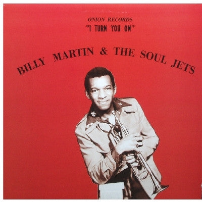 Billy Martin & The Soul Jets : I Turn You On (LP, Album, RE)