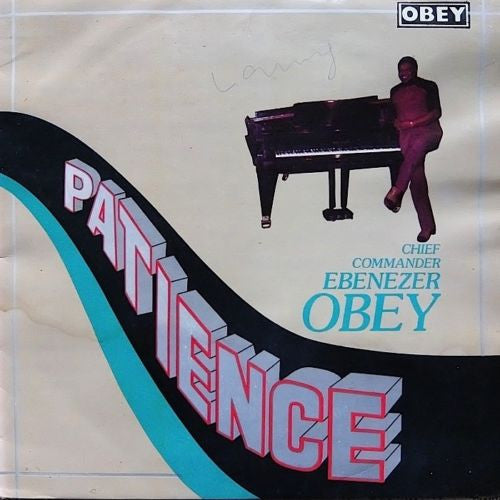 Chief Commander Ebenezer Obey & His Inter-Reformers Band : Patience (LP)