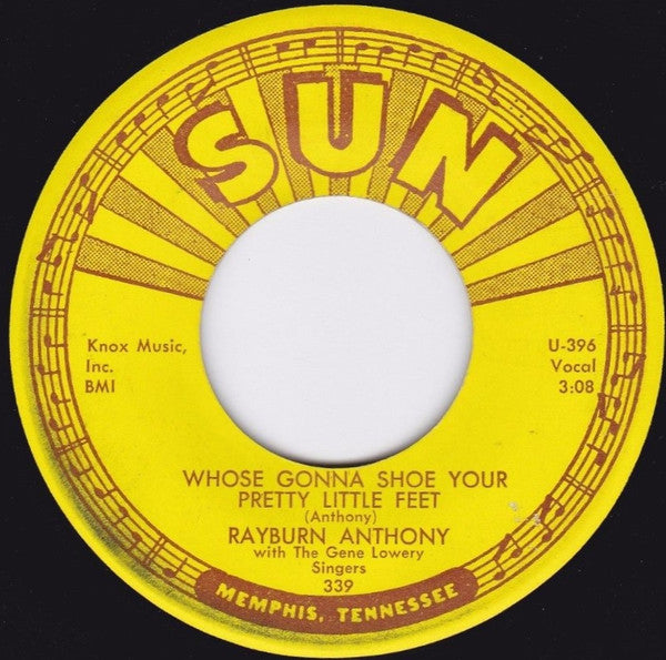 Rayburn Anthony : Whose Gonna Shoe Your Pretty Little Feet / There's No Tomorrow (7", Single)