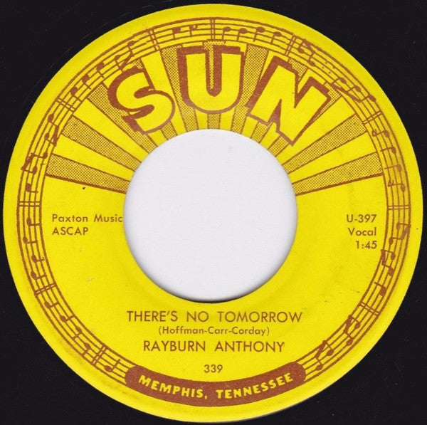 Rayburn Anthony : Whose Gonna Shoe Your Pretty Little Feet / There's No Tomorrow (7", Single)