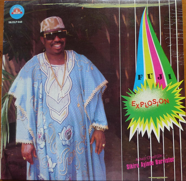Chief Dr. Sikiru Ayinde Barrister : Fuji Explosion (LP, Album)