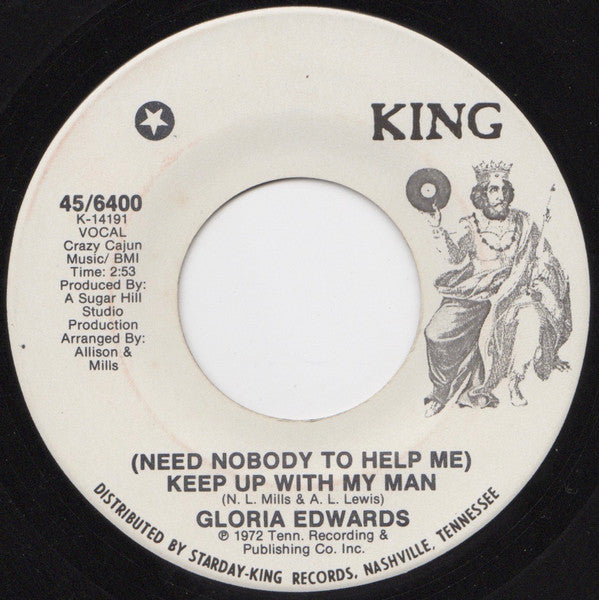 Gloria Edwards : (Need Nobody To Help Me) Keep Up With My Man (7")