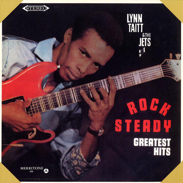 Lynn Taitt & The Jets : Rock Steady Greatest Hits (LP, RE)