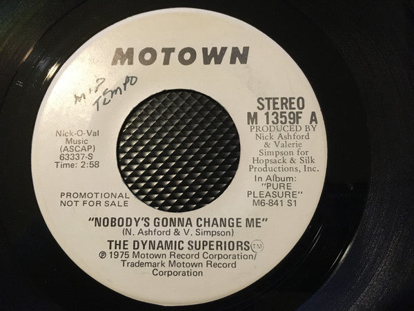 Dynamic Superiors : Nobody's Gonna Change Me (7", Single, Mono, Promo, Lab)