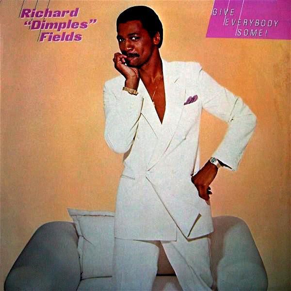 Richard 'Dimples' Fields : Give Everybody Some! (LP, Album, Ind)