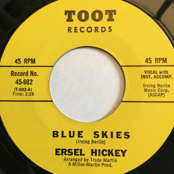 Ersel Hickey : Blue Skies (7")