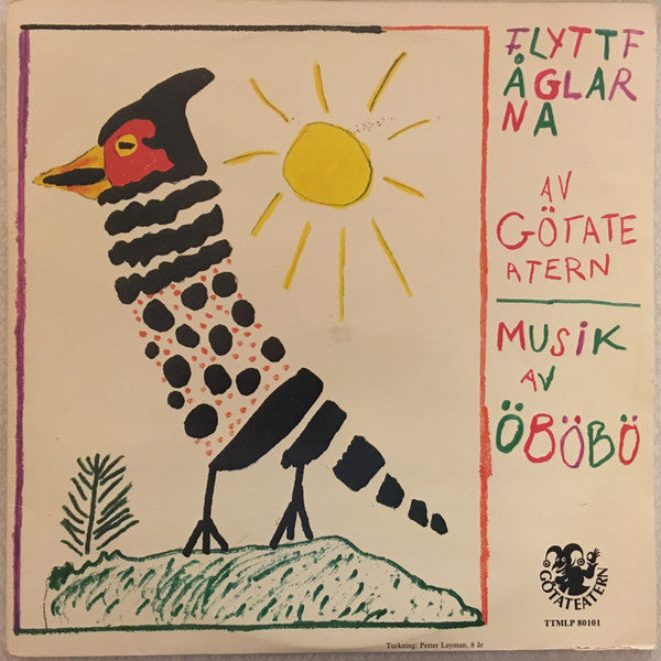 Götateatern, Öböbö : Flyttfåglarna (2xLP)
