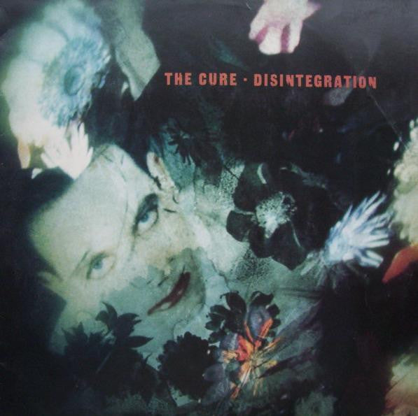 The Cure : Disintegration (LP, Album, Smo)