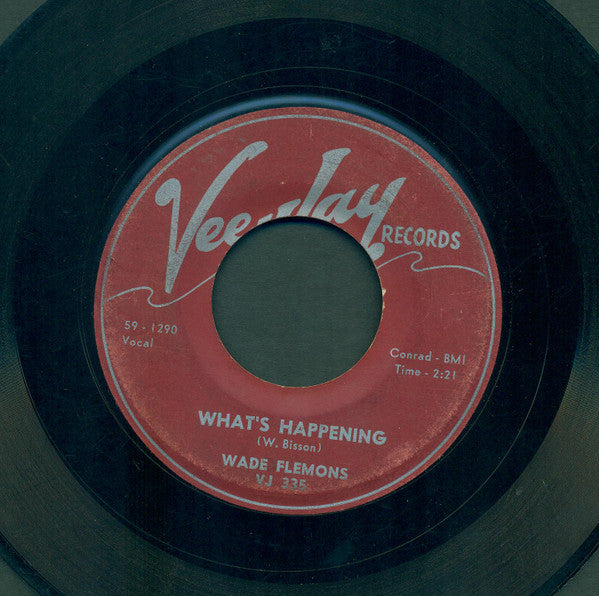 Wade Flemons : What's Happening / Good Night, It's Time To Go (7", Single)