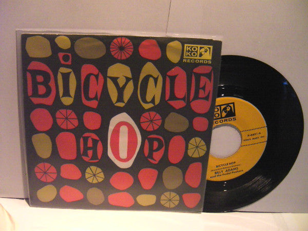 Billy Adams (3) and The Pedal Pushers : Bicycle Hop (7", Single)