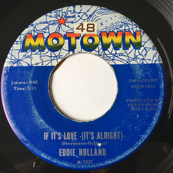 Edward Holland, Jr. : If It's Love (It's Alright) / It's Not Too Late (7", Single)